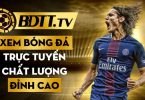 Nhà cái xem bóng đá trực tuyến chất lượng đỉnh cao tại BDTT.tv (1)